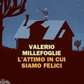 Valerio Millefoglie_L'attimo in cui siamo felici