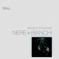 “Nere & Bianchi” di Michele Stanzione