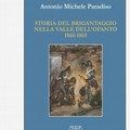 Storia del Brigantaggio nella valle dell'Ofanto: Antonio Michele Paradiso