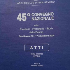 45° Convegno sulla Preistoria, Protostoria e Storia della Daunia-San Severo 2024 -"
