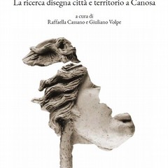 Principi imperatori vescovi. Duemila anni di storia a Canosa