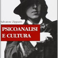 Salvatore Zipparri :"Psicoanalisi e Cultura"