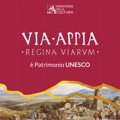 "Via Appia.Regina Viarum" Patrimonio Unesco 2024