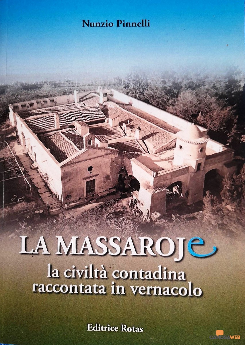 Nunzio Pinnelli:  "La Massaroje - La civiltà contadina raccontata in vernacolo"
