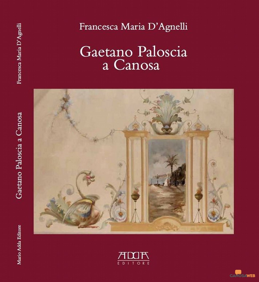 Francesca D’Agnelli  :“Gaetano Paloscia a Canosa”